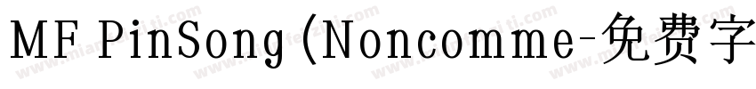 MF PinSong (Noncomme字体转换